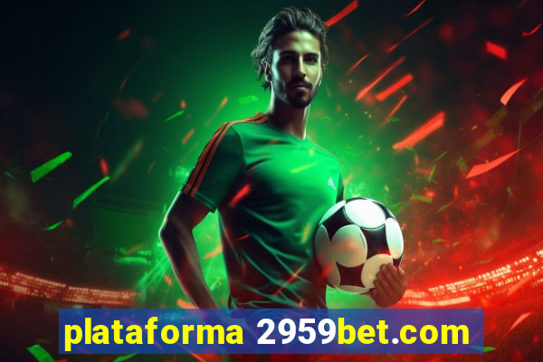 plataforma 2959bet.com